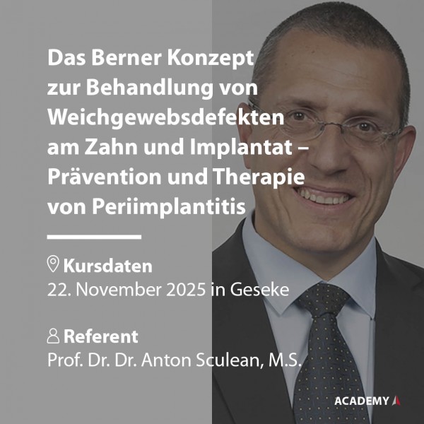 Prof. Sculean | 22.11.2025 à Geseke | Das Berner Konzept zur Behandlung von Weichgewebsdefekten am ...