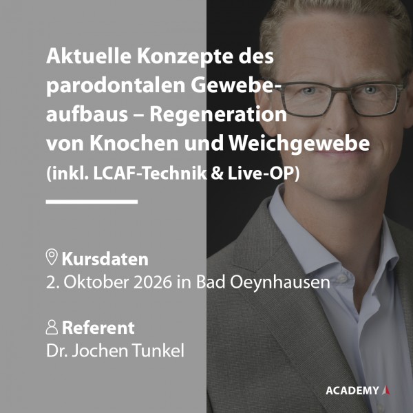Dr. Tunkel | 02.10.2026 à Bad Oeynhausen | Aktuelle Konzepte des parodontalen Gewebeaufbaus – ...